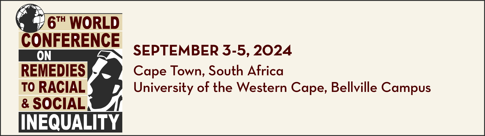 6th world conference on remedies to racial and social inequity. Cape Town, South Africa, on September 3-5, 2024 