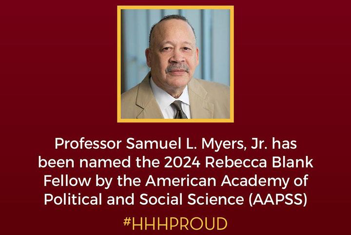 Professor Samuel Myers Jr. is named a 2024 fellow by the American Academy of Political and Social Science
